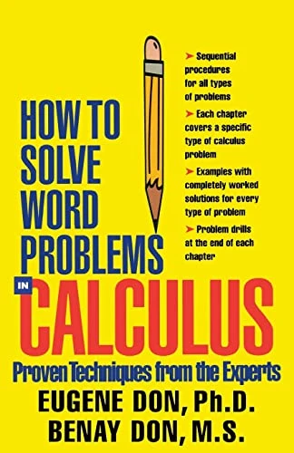 How to Solve Word Problems in Calculus by Benay Don, Eugene Don, 9780071358972