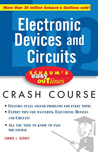 Schaum's Easy Outline of Electronic Devices and Circuits by Jimmie J. Cathey, 9780071455329
