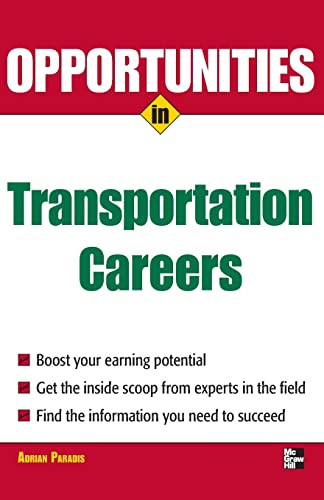 Opportunities in Transportation Careers by Adrian Paradis, 9780071482097