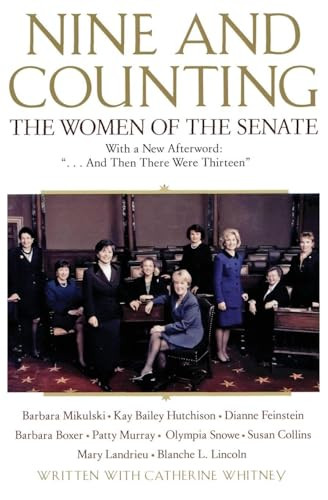 Nine and Counting (The Women of the Senate) by Barbara Boxer, Susan Collins, Dianne Feinstein, Girl Scouts of the United States of America, Catherine Whitney, 9780060957063