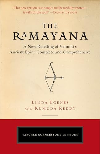 The Ramayana (A New Retelling of Valmiki's Ancient Epic--Complete and Comprehensive) by Linda Egenes, M.A., Kumuda Reddy, M.D., 9780143111801