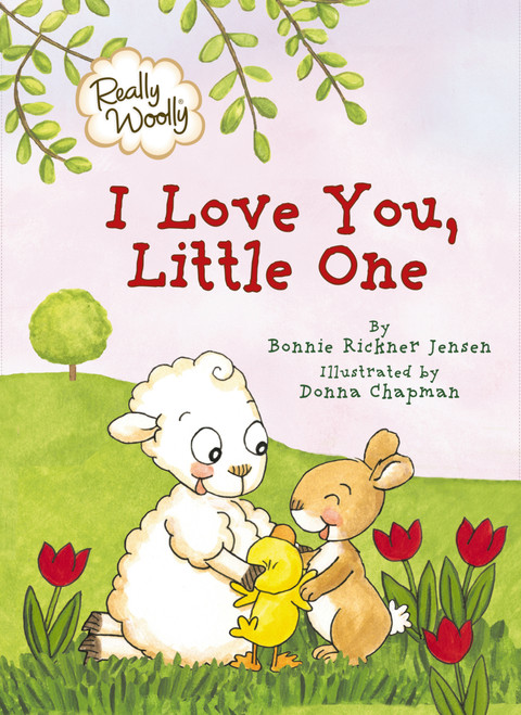 Really Woolly I Love You, Little One by DaySpring, Bonnie Rickner Jensen, 9781400310159