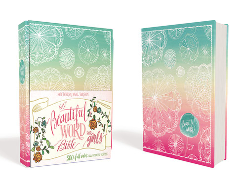 NIV Beautiful Word Bible for Girls, Hardcover, Floral (500 Full-Color Illustrated Verses) by  Zondervan, 9780310761082