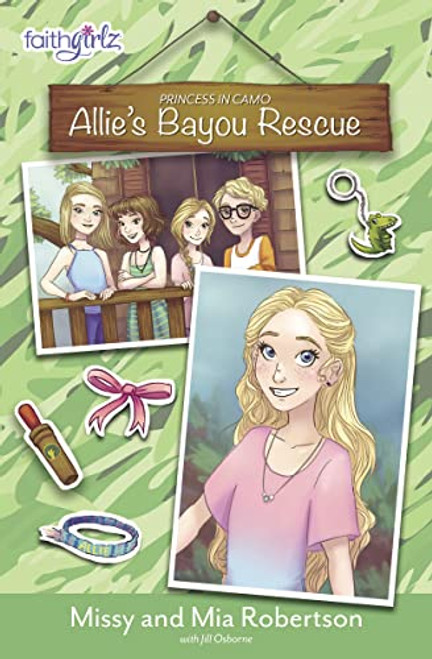 Allie's Bayou Rescue by Missy Robertson, Mia Robertson, Jill Osborne, 9780310762478