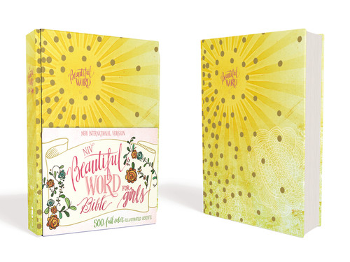 NIV Beautiful Word Bible for Girls, Hardcover, Sunburst (500 Full-Color Illustrated Verses) - 9780310761266 by  Zondervan, 9780310761266