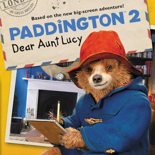 Paddington 2: Dear Aunt Lucy by Thomas Macri, 9780062824400