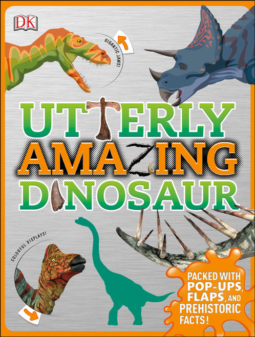 Utterly Amazing Dinosaur by Dustin Growick, 9781465453662