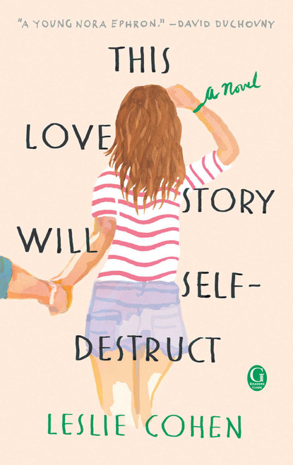 This Love Story Will Self-Destruct by Leslie Cohen, 9781501168536