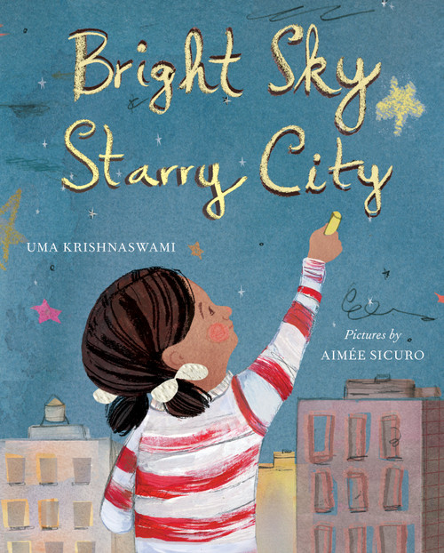 Bright Sky, Starry City by Uma Krishnaswami, Aimée Sicuro, 9781554984053