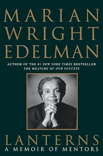 Lanterns (A Memoir of Mentors) by Marian Wright Edelman, 9780060958596
