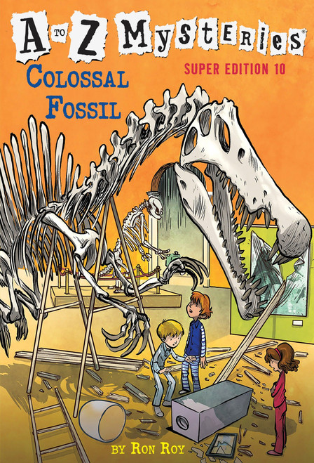A to Z Mysteries Super Edition #10: Colossal Fossil by Ron Roy, John Steven Gurney, 9780399551987