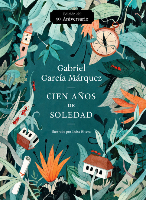 Cien años de soledad (Spanish Edition) by Gabriel García Márquez, 9780525562443