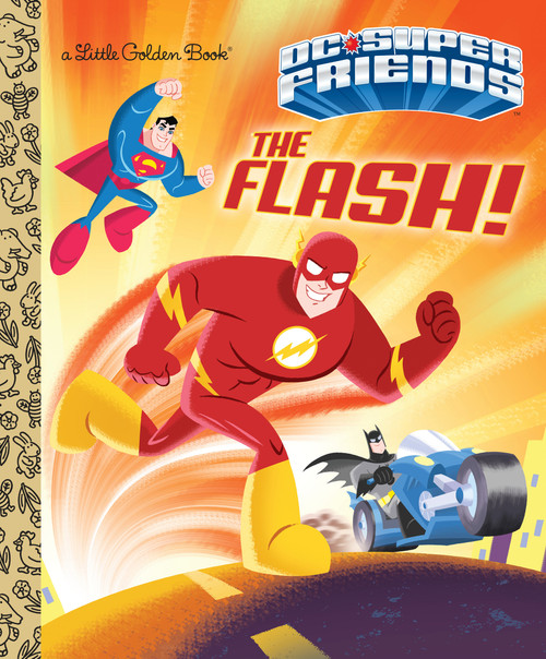 The Flash! (DC Super Friends) by Frank Berrios, Ethen Beavers, 9781524768584