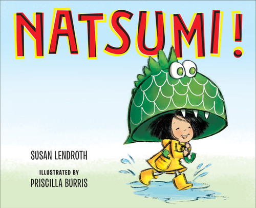 Natsumi! by Susan Lendroth, Priscilla Burris, 9780399170904