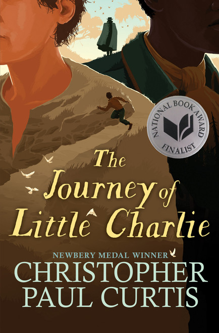 The Journey of Little Charlie (National Book Award Finalist) by Christopher Paul Curtis, 9780545156660