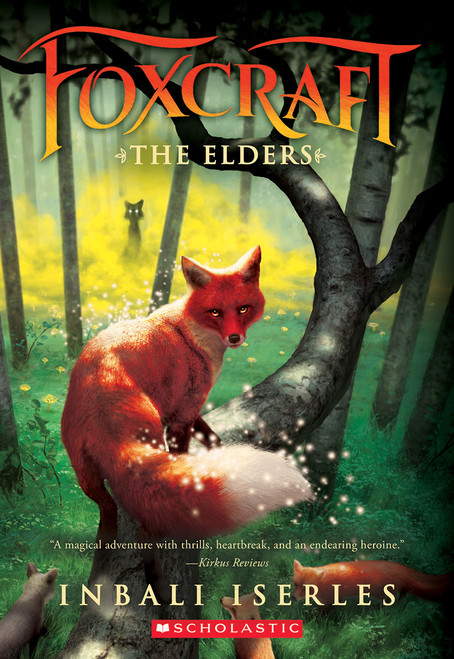 The Elders (Foxcraft, Book 2) by Inbali Iserles, 9780545690850