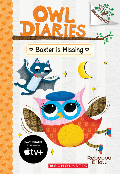 Baxter is Missing: A Branches Book (Owl Diaries #6) - 9781338042849 by Rebecca Elliott, Rebecca Elliott, 9781338042849