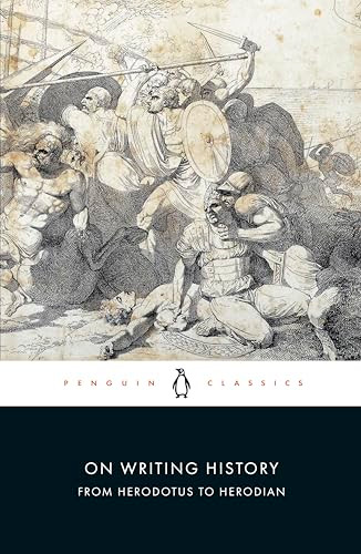 On Writing History from Herodotus to Herodian by John M. Marincola, 9780141393575