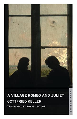 A Village Romeo and Juliet by Gottfried Keller, Ronald Taylor, 9781847494573