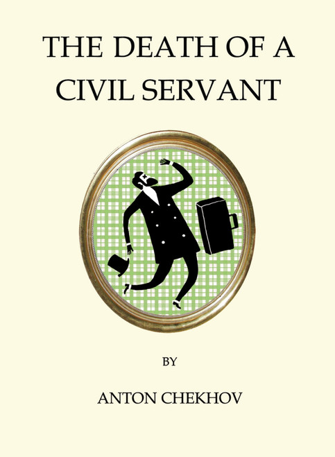 The Death of a Civil Servant (Miniature Edition) by Anton Chekhov, 9781847496867