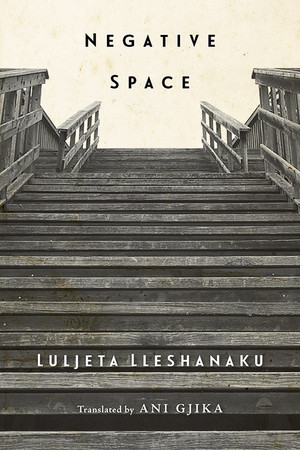 Negative Space - 9780811227520 by Luljeta Lleshanaku, Ani Gjika, 9780811227520