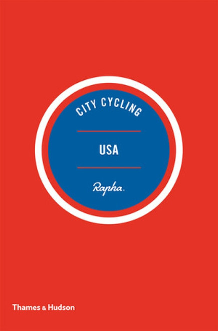 City Cycling USA (Los Angeles, New York, Chicago, San Francisco) by Kelton Wright, Matt Seaton, Greg Borzo, 9780500293317