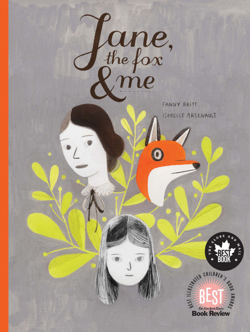 Jane, the Fox and Me by Fanny Britt, Isabelle Arsenault, Susan Ouriou, Christelle Morelli, 9781554983605