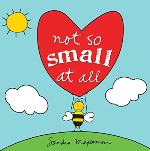 Not So Small at All - 9781492660811 by Sandra Magsamen
