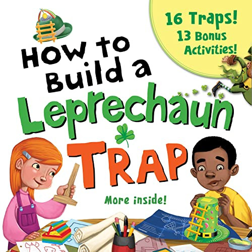How to Build a Leprechaun Trap by Larissa Juliano, 9781492663881