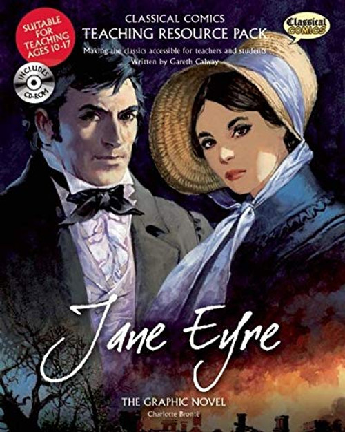 Classical Comics Study Guide: Jane Eyre (Making the Classics Accessible for Teachers and Students) by John M Burns, Gareth Calway, 9781906332556