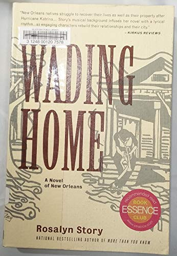 Wading Home (A Novel of New Orleans) by Rosalyn Story, 9781932841558