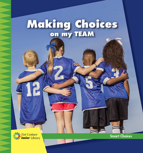 Making Choices on my Team by Diane Lindsey Reeves, 9781534107892
