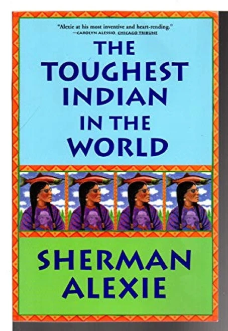 The Toughest Indian in the World by Sherman Alexie, 9780802138002