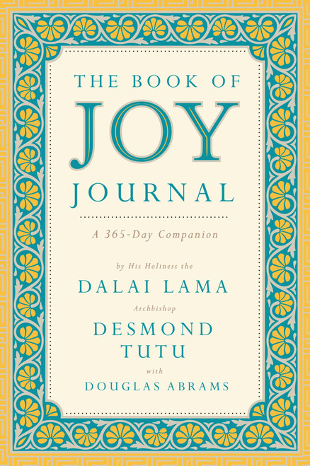 The Book of Joy Journal (A 365-Day Companion) by Dalai Lama, Desmond Tutu, Douglas Carlton Abrams, 9780525534822