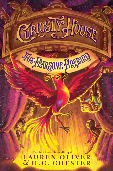 Curiosity House: The Fearsome Firebird - 9780062270887 by Lauren Oliver, H. C. Chester