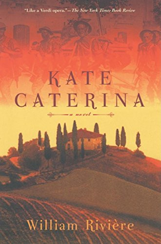 Kate Caterina (A Novel) by William Riviere, 9780802139733