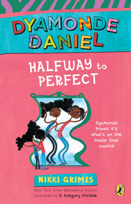 Halfway to Perfect (A Dyamonde Daniel Book) - 9780425291757 by Nikki Grimes, R. Gregory Christie, 9780425291757