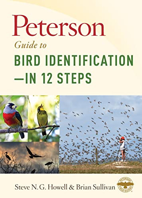 Peterson Guide To Bird Identification-in 12 Steps by Steve N. G. Howell, Brian L. Sullivan, 9781328662064