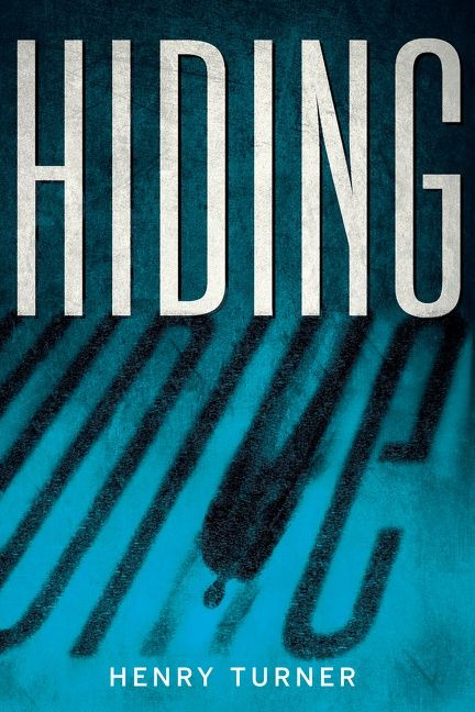 Hiding by Henry Turner, 9780544284777