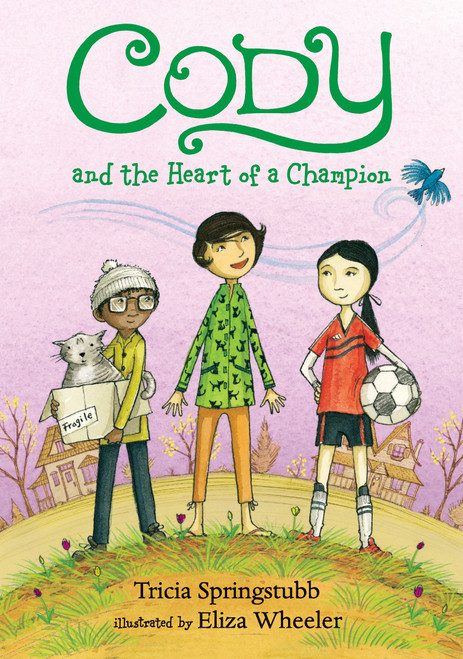 Cody and the Heart of a Champion by Tricia Springstubb, Eliza Wheeler, 9780763679217