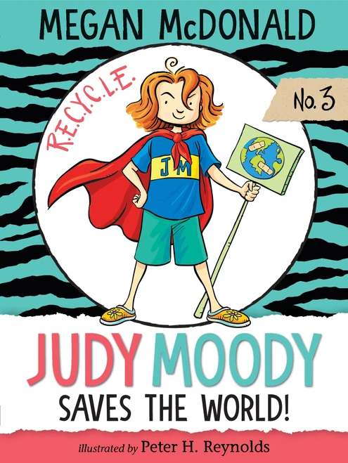 Judy Moody Saves the World! by Megan McDonald, Peter H. Reynolds, 9781536200720