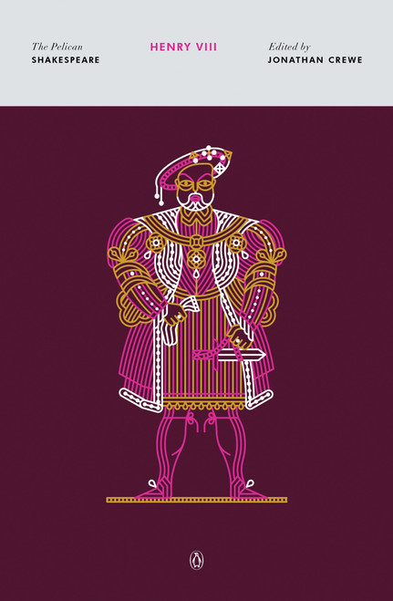 Henry VIII - 9780143132264 by William Shakespeare, Jonathan Crewe, Jonathan Crewe, Stephen Orgel, A. R. Braunmuller, 9780143132264