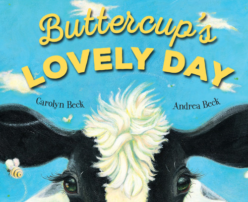 Buttercup's Lovely Day by Carolyn Beck, Andrea Beck, 9781459817302