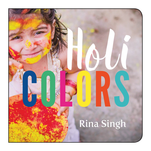 Holi Colors by Rina Singh, 9781459818491