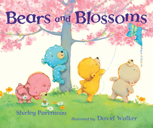 Bears and Blossoms by Shirley Parenteau, David Walker, 9780763697556