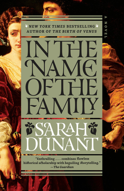 In the Name of the Family (A Novel) - 9780812986877 by Sarah Dunant, 9780812986877