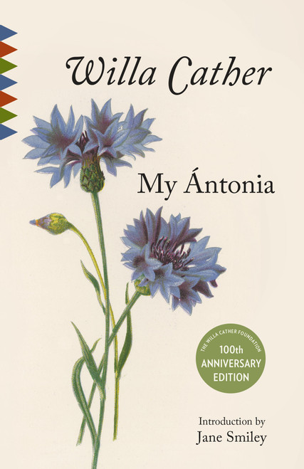 My Antonia (Introduction by Jane Smiley) by Willa Cather, 9780525562863