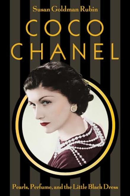 Coco Chanel (Pearls, Perfume, and the Little Black Dress) by Susan Goldman Rubin, 9781419725449