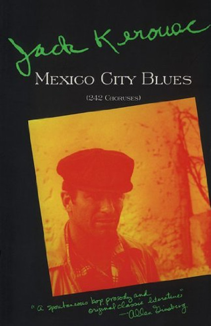 Mexico City Blues (242 Choruses) by Jack Kerouac, 9780802130600