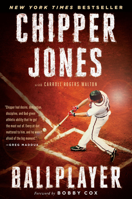 Ballplayer by Chipper Jones, Carroll Rogers Walton, Bobby Cox, 9781101984420
